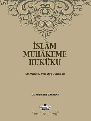 İslam Muhakeme Hukuku - Süleymaniye Vakfı Yayınları