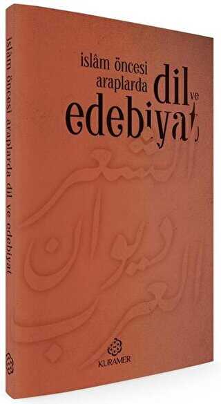 İslam Öncesi Araplarda Dil ve Edebiyat - Kuramer Yayınları
