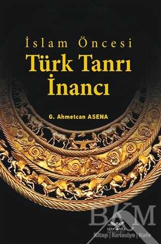 İslam Öncesi Türk Tanrı İnancı