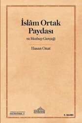 İslam Ortak Paydası ve Mezhep Gerçeği - Endülüs Yayınları