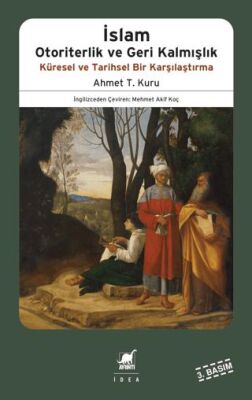 İslam Otoriterlik ve Geri Kalmışlık Küresel ve Tarihsel Bir Karşılaştırma - 1