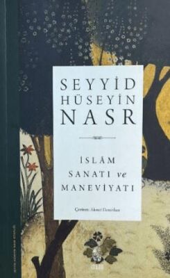 İslam Sanatı ve Maneviyatı - 1