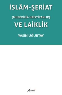 İslam-Şeriat Musevilik - Hristiyanlık ve Laiklik - 1