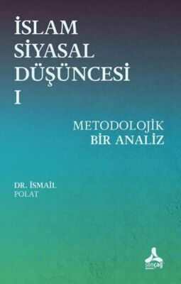 İslam Siyasal Düşüncesi 1 - Metodolojik Bir Analiz - 1