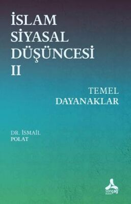 İslam Siyasal Düşüncesi 2 - Temel Dayanaklar - 1