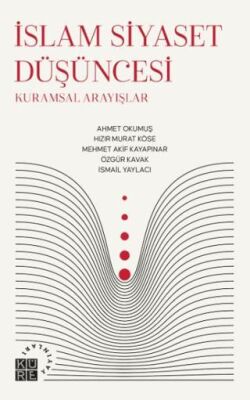 İslam Siyaset Düşüncesi - 1