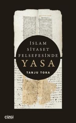 İslam Siyaset Felsefesinde Yasa - 1