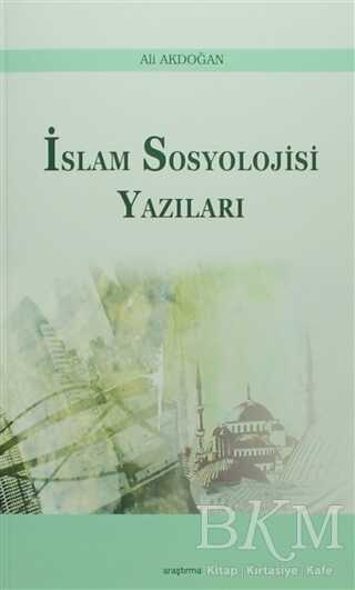 İslam Sosyoloji Yazıları - Araştırma Yayınları