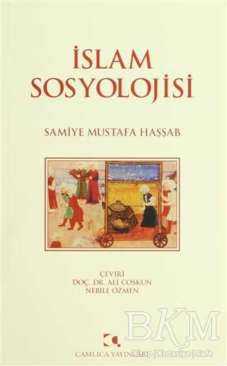 İslam Sosyolojisi - Çamlıca Yayınları