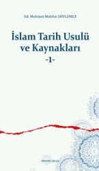 İslam Tarih Usulü ve Kaynakları -1- - Ankara Okulu Yayınları
