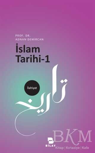 İslam Tarihi - 1 - BİLAY (Bilimsel Araştırma Yayınları)