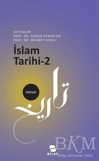 İslam Tarihi - 2 - BİLAY (Bilimsel Araştırma Yayınları)