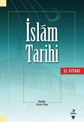 İslam Tarihi El Kitabı - Grafiker Yayınları
