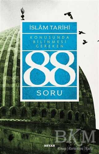 İslam Tarihi Konusunda Bilinmesi Gereken 88 Soru