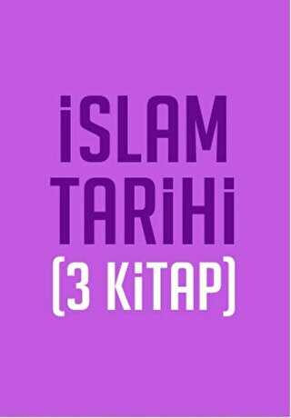 İslam Tarihi Seti 3 Kitap