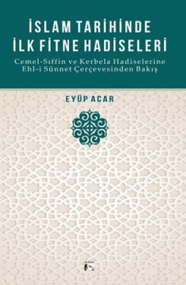 İslam Tarihinde İlk Fitne Hadiseleri - 1