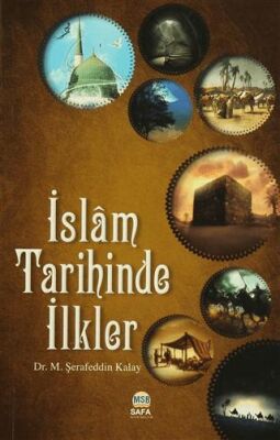 İslam Tarihinde İlkler - 1