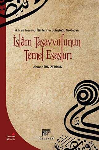 İSLAM TASAVVUFUNUN TEMEL ESASLARI - Gelenek Yayıncılık