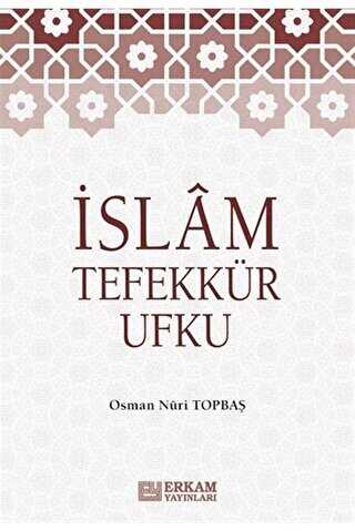 İslam Tefekkür Ufku - Erkam Yayınları
