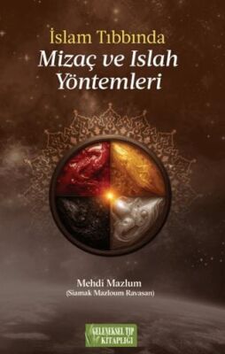 İslam Tıbbında Mizaç ve Islah Yöntemleri - 1