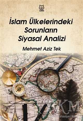 İslam Ülkelerindeki Sorunların Siyasal Analizi - 1