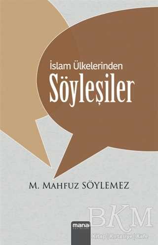 İslam Ülkelerinden Söyleşiler - Mana Yayınları