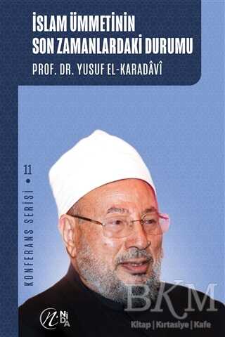 İslam Ümmetinin Son Zamanlardaki Durumu - Nida Yayıncılık