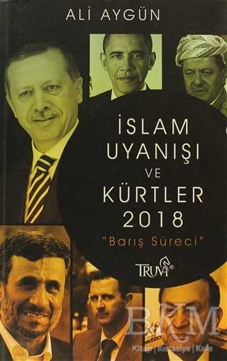 İslam Uyanışı ve Kürtler 2018 - Truva Yayınları