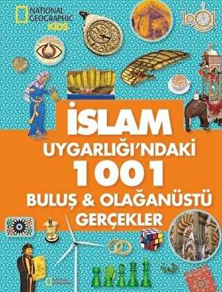 İslam Uygarlığı`ndaki 1001 Buluş ve Olağanüstü Gerçekler