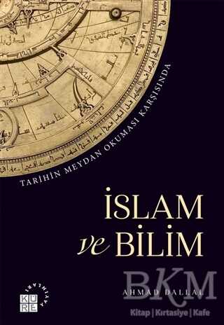 İslam ve Bilim - Küre Yayınları