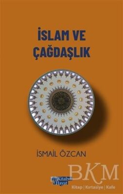 İslam ve Çağdaşlık - 1