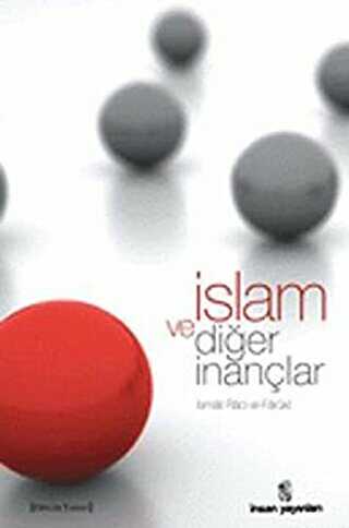 İslam ve Diğer İnançlar - İnsan Yayınları