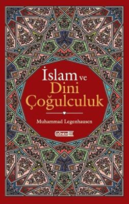 İslam ve Dini Çoğulculuk - 1