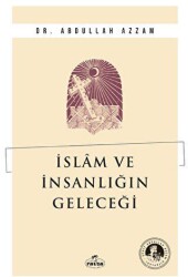İslam ve İnsanlığın Geleceği - Ravza Yayınları