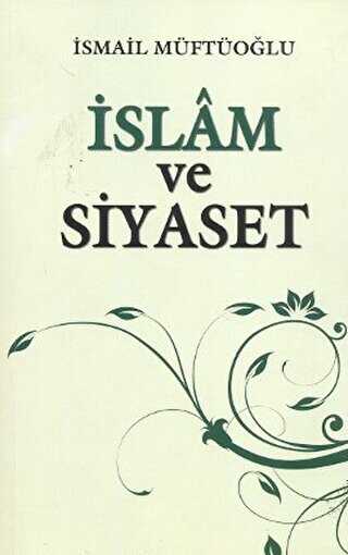 İslam ve Siyaset - Alioğlu Yayınları