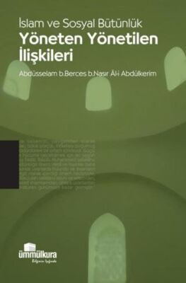 İslam ve Sosyal Bütünlük - Yöneten ve Yönetilen İlişkileri - 1