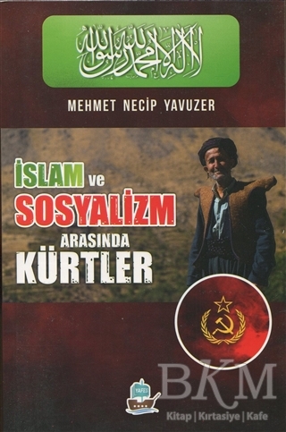 İslam ve Sosyalizm Arasında Kürtler - Yafes Yayınları