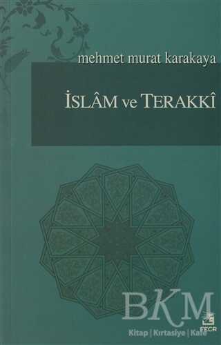 İslam ve Terakki - Fecr Yayınları