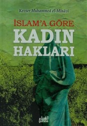 İslam`a Göre Kadın Hakları - Guraba Yayınları