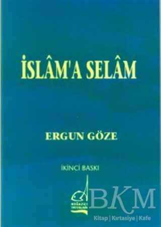 İslam’a Selam - Boğaziçi Yayınları