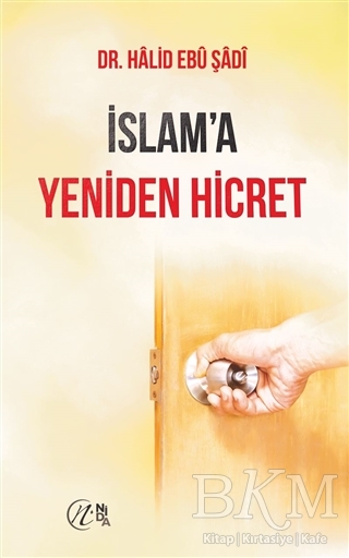 İslam`a Yeniden Hicret - Nida Yayıncılık