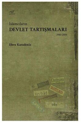İslamcıların Devlet Tartışmaları - 1
