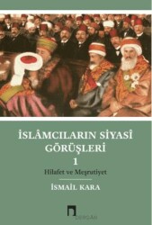 İslamcıların Siyasi Görüşleri 1 - Dergah Yayınları
