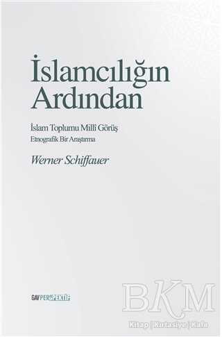 İslamcılığın Ardından - İslam Toplumu Milli Görüş