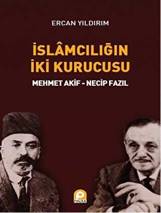 İslamcılığın İki Kurucusu - Pınar Yayınları