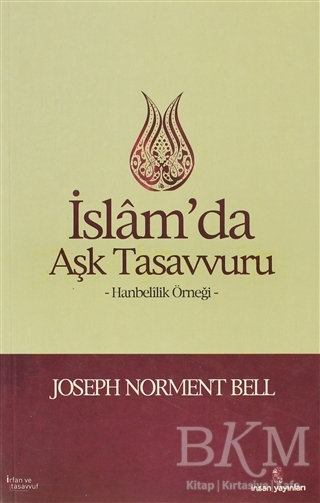 İslam`da Aşk Tasavvuru - İnsan Yayınları