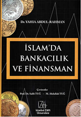 İslam`da Bankacılık ve Finansman - İstanbul Sabahattin Zaim Üniversitesi Yayınları