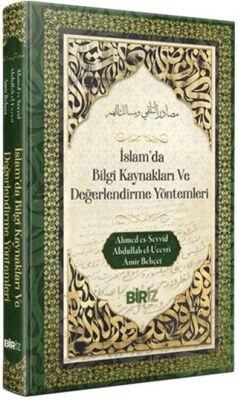 İslam’da Bilği Kaynakları Ve Değerlendirme Yöntemleri - 1