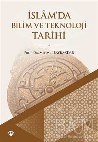 İslam`da Bilim ve Teknoloji Tarihi