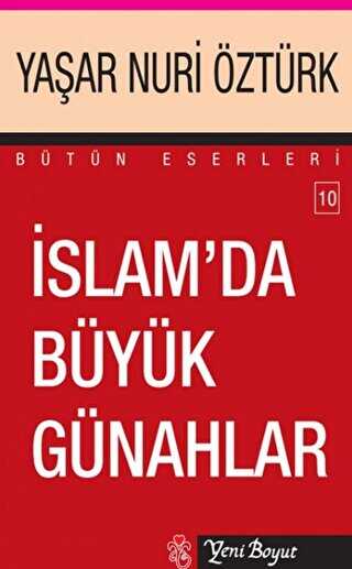 İslam’da Büyük Günahlar - Bütün Eserleri 10 - Yeni Boyut Yayınları